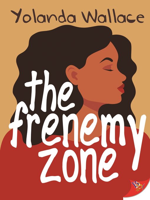 Title details for The Frenemy Zone by Yolanda Wallace - Available
